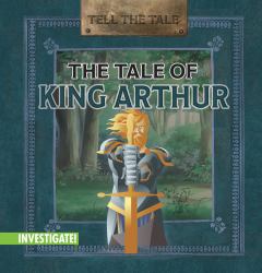 The Tale of King Arthur