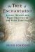 The Tree of Enchantment : Ancient Wisdom and Magic Practices of the Faery Tradition