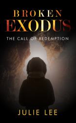 Broken Exodus : The Call of Redemption