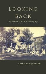 Looking Back : Windham, New Hampshire Not So Long Ago