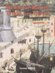 Medieval Towns, Trade, and Travel