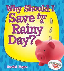 Why Should I Save for a Rainy Day?