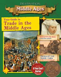 Your Guide to Trade in the Middle Ages