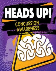 Heads up! Concussion Awareness