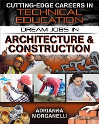 Dream Jobs in Architecture & Construction