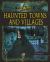 Haunted Towns and Villages