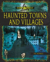 Haunted Towns and Villages