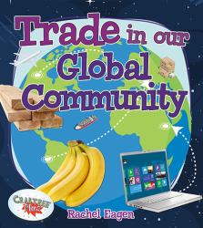 Trade in Our Global Community