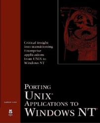 Porting UNIX Applications to Windows NT