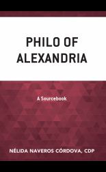 Philo of Alexandria : A Sourcebook