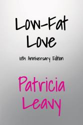 Low-Fat Love : 10th Anniversary Edition