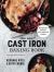 The Best Cast Iron Baking Book : Recipes for Breads, Pies, Biscuits and More