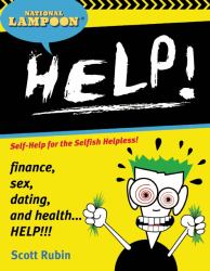 National Lampoon Help! : Self-Help for the Selfish Helpless