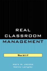 Real Classroom Management : Whose Job Is It?