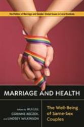 Marriage and Health : The Well-Being of Same-Sex Couples