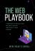 The Web Playbook : Strategies to Build Your Business and Boost Your Income Online