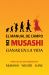 El Manual de Campo de Musashi : Ganar en la Vida