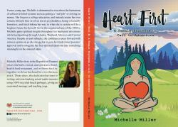 Heart First : Book #1 a Female Psychedelic Call to Adventure