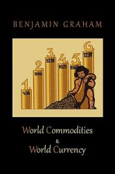 World Commodities and World Currency