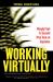 Working Virtually : Managing People for Successful Virtual Teams and Organizations