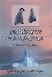 Growing up in Antarctica : A Children's Story Book