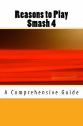 Reasons to Play Smash 4 : A Comprehensive Guide