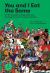 You and I Eat the Same : On the Countless Ways Food and Cooking Connect Us to One Another (MAD Dispatches, Volume 1)