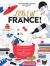 Let's Eat France! : 1,250 Specialty Foods, 375 Iconic Recipes, 350 Topics, 260 Personalities, Plus Hundreds of Maps, Charts, Tricks, Tips, and Anecdotes and Everything Else You Want to Know about the Food of France