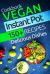 Vegan Instant Pot Cookbook: 150+ Vegan Instant Pot Recipes