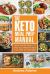 The Keto Meal Prep Manual : Quick and Easy Meal Prep Recipes That Are Ketogenic, Low Carb, High Fat for Rapid Weight Loss. Make Ahead Lunch, Breakfast and Dinner Planning and Prepping Cookbook for Beginners