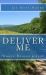 Deliver Me : Whole, Healed and Free