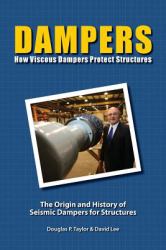 Dampers : How Viscous Dampers Protect Structures