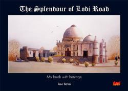 The Splendour of Lodi Road : My Brush with Heritage