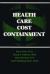 Health Care Cost Containment