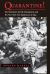 Quarantine! : East European Jewish Immigrants and the New York City Epidemics of 1892