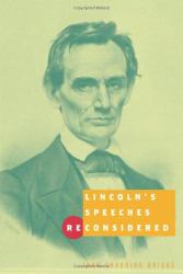 Lincoln's Speeches Reconsidered