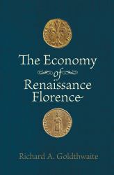 The Economy of Renaissance Florence