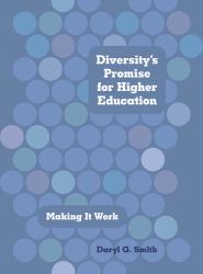 Diversity's Promise for Higher Education : Making It Work