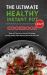 The Ultimate Healthy Instant Pot Cookbook 2021 : Tasty and Time-Saved Instant Pot Recipes, for Stay Healthy While Enjoying the Foods You Love!