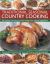 Traditional Seasonal Country Cooking : 90 Timeless Farmhouse Recipes Using Fresh, Natural Ingredients: Beautifully Illustrated with over 400 Step-by-Step Photographs