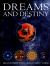 Dreams and Destiny : Dream Interpretation, Runes, Tarot, I Ching