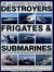 The Illustrated Encyclopedia of Destroyers, Frigates and Submarines : A History of Destroyers, Frigates and Underwater Vessels from Around the World, Including Five Comprehensive Directories of over 380 Warships and Submarines