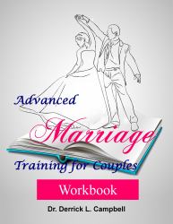 Advanced Marriage Training for Couples : Workbook