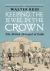 Keeping the Jewel in the Crown : The British Betrayal of India