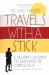 Travels with a Stick : A Pilgrim's Journey to Santiago de Compostela