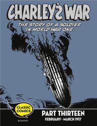 Charley's War Comic Part Thirteen: February - March 1917