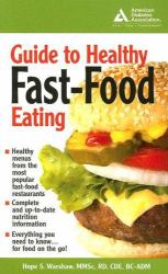 Guide to Healthy Fast-Food Eating