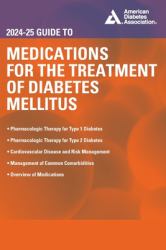 2024-25 Guide to Medications for the Treatment of Diabetes Mellitus