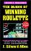 The Basics of Winning Roulette