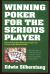 Winning Poker for the Serious Player, 2nd Edition